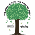 The more we give, the more we grow - Pay It Forward from the Dennis and Phyllis Washington Foundation